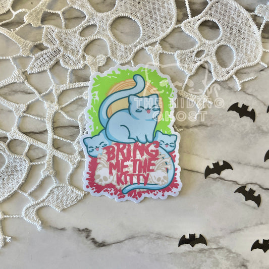 Bring Me the Kitty Sticker